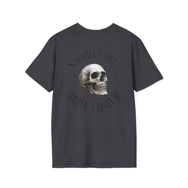 Nobody Cares Tee Heavy Cotton Tee – Drive Faster UNISEX