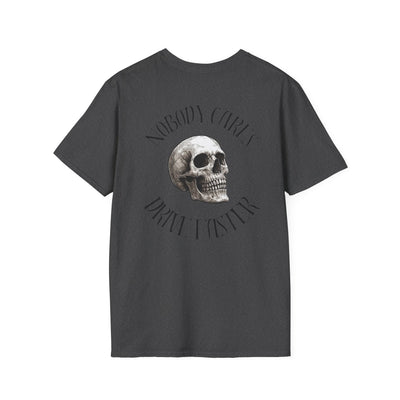 Nobody Cares Tee Heavy Cotton Tee – Drive Faster UNISEX