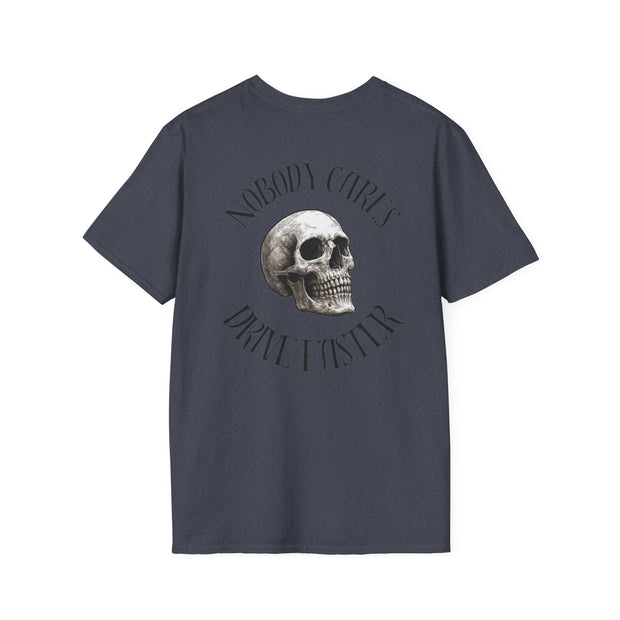 Nobody Cares Tee Heavy Cotton Tee – Drive Faster UNISEX